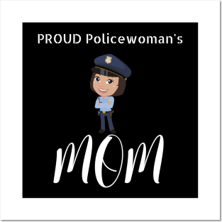 Proud Policewoman's Mom Posters and Art